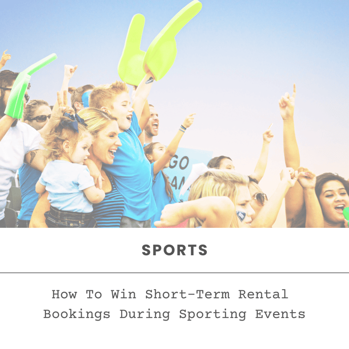 How to win short-term rental bookings during sporting events