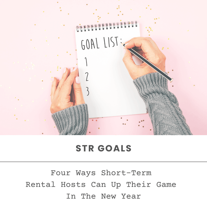 Four ways Short-Term Rental Hosts can up their game in the  new year.