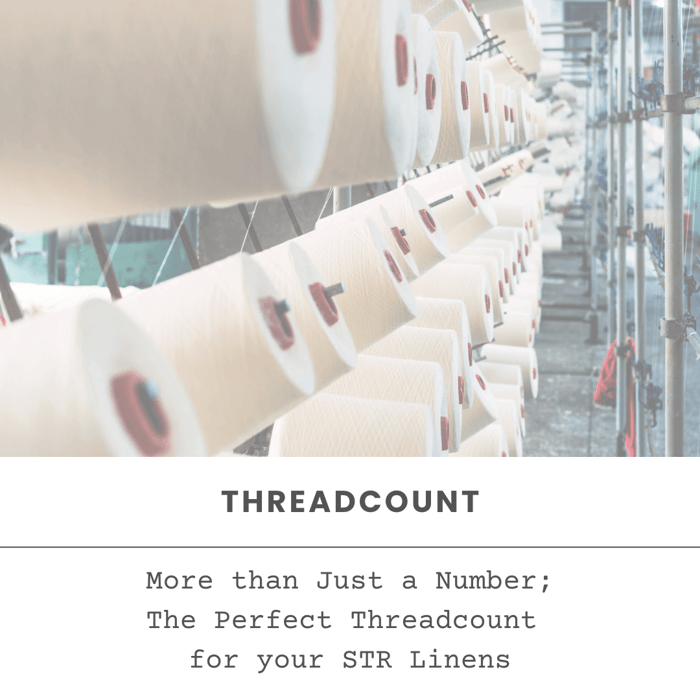 The perfect Threadcount for your Short-Term Rental