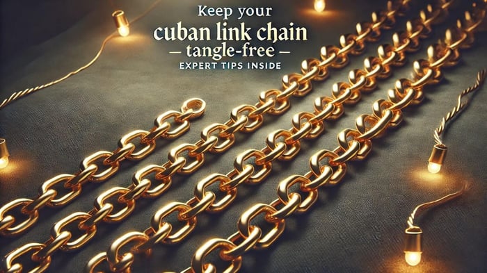 How to Untangle a Cuban Link Chain: The Ultimate Step-by-Step Guide