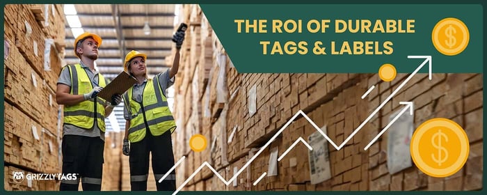 The ROI of Durable Tags & Labels: Why Investing in Quality Pays Off
