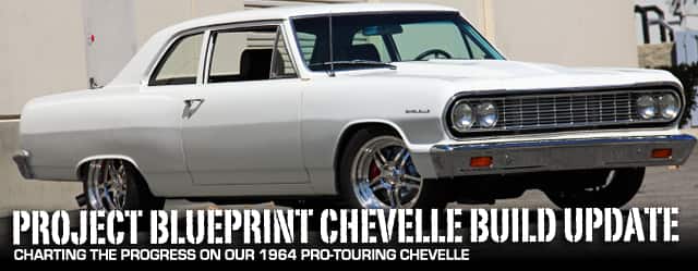 Project BluePrint Chevelle Build Thread Update
