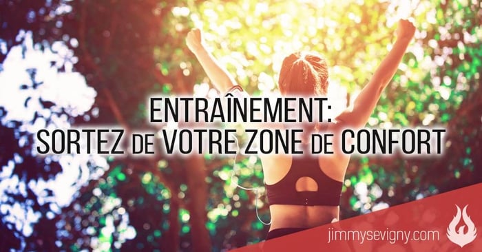 Entraînement: Sortez de votre zone de confort