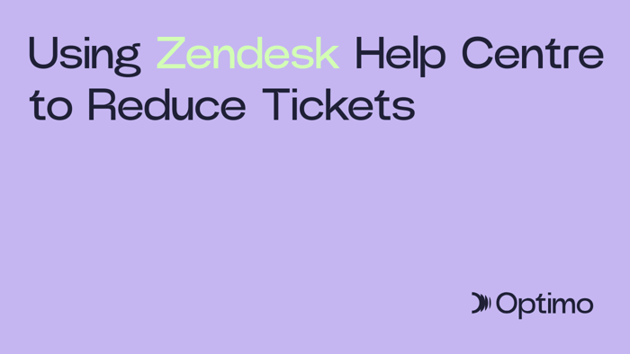 Using Zendesk Help Centre to Reduce Tickets