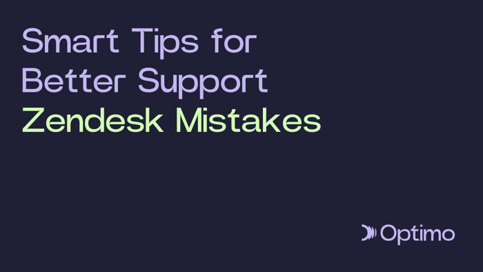 Zendesk Mistakes SMBs Should Avoid: Smart Tips for Better Support