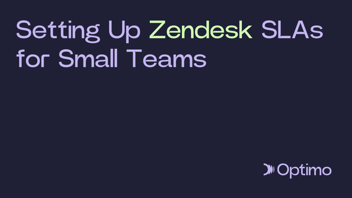 Setting Up Zendesk SLAs for Small Teams