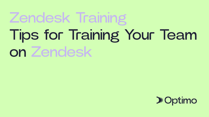 Zendesk Training: Tips for Training Your Team on Zendesk