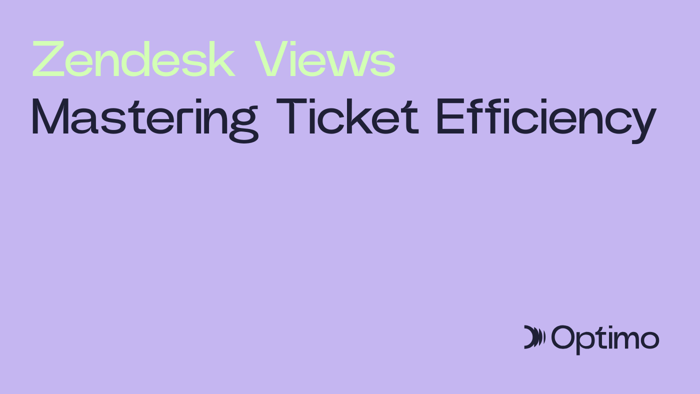 Zendesk Views: Ticket Filtering and Organisation for Efficiency