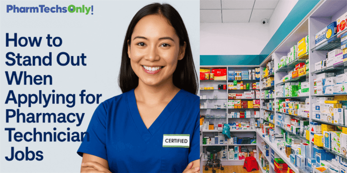Stand Out as a Pharmacy Technician Job Applicant