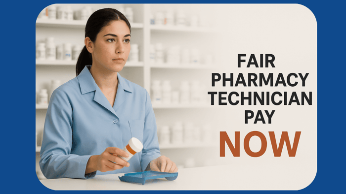 Pharmacy Technician Pay 2026: The Push for Fair Wages