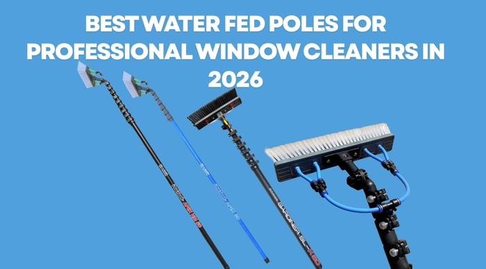 Best Water Fed Poles for Professional Window Cleaners in 2026