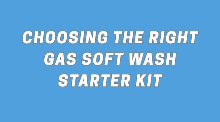 Choosing the Right Gas Soft Wash Starter Kit (Beginner to Pro)