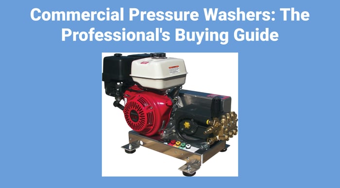 Commercial Pressure Washers: The Professional's Buying Guide