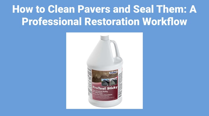 How to Clean Pavers and Seal Them: The Professional Restoration Workflow