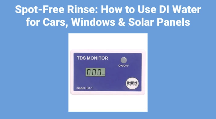 Spot-Free Rinse: How to Use DI Water for Cars, Windows & Solar Panels