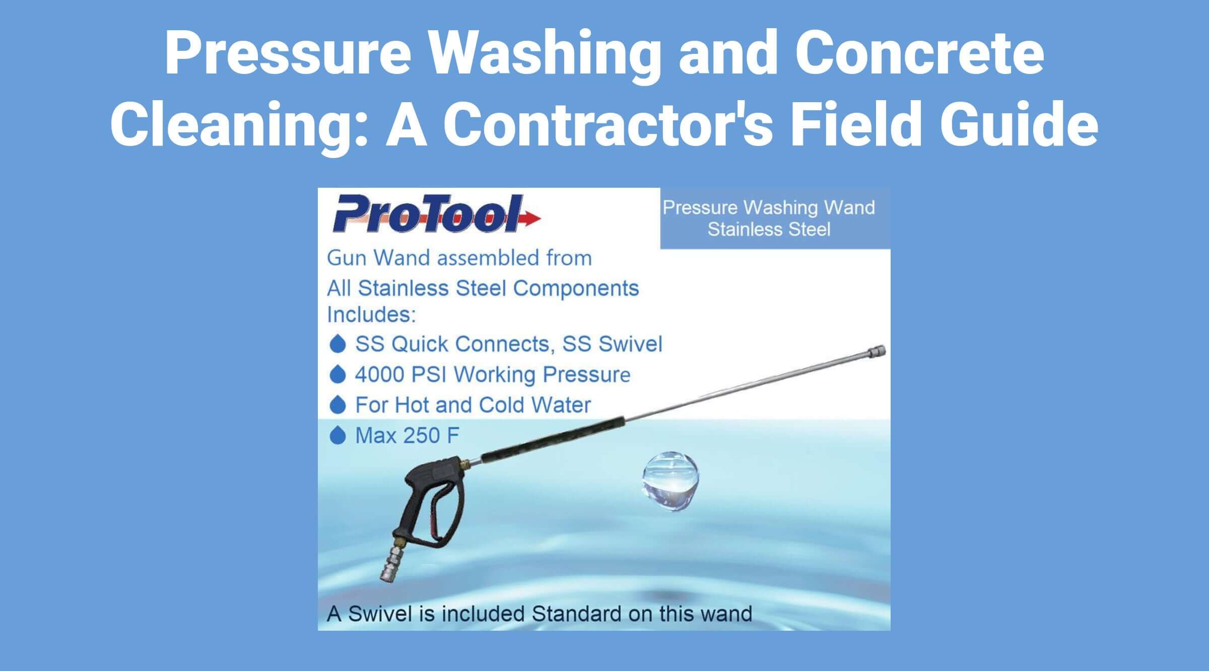Pressure Washing and Concrete Cleaning: A Contractor's Field Guide