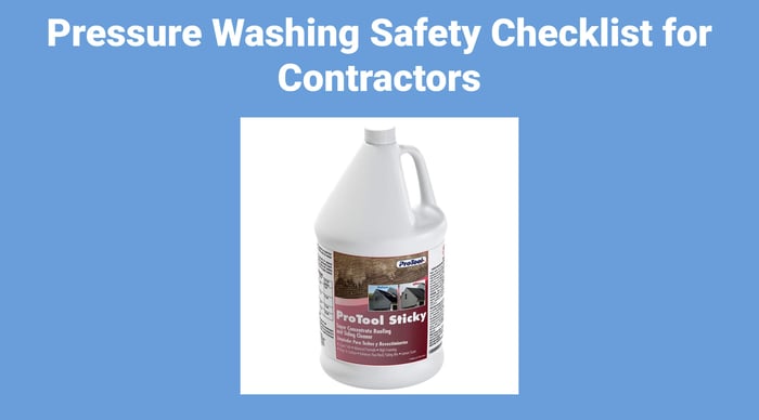 Pressure Washing Safety Checklist for Contractors