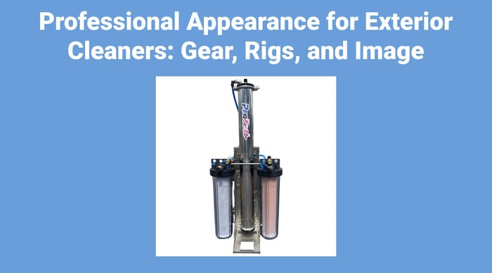 Professional Appearance for Exterior Cleaners: Gear, Rigs, and Image