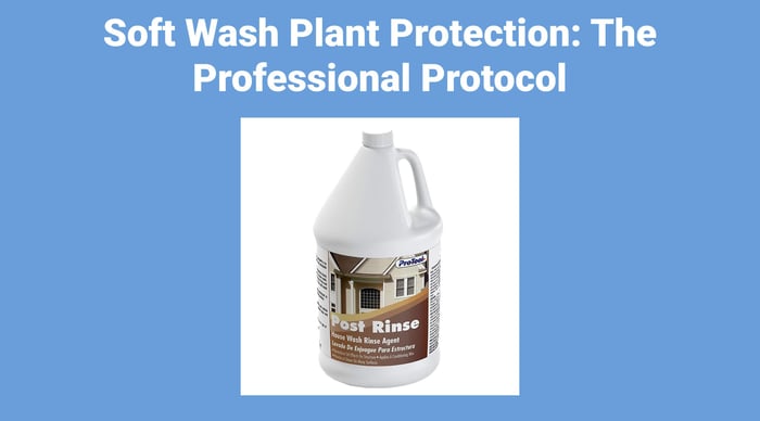 Soft Wash Plant Protection: The Professional Protocol