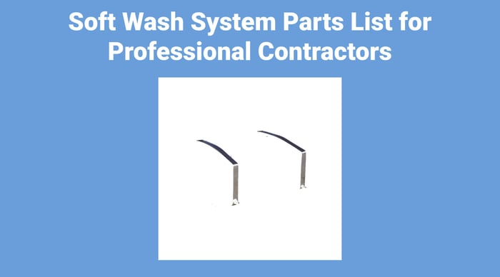 Soft Wash System Parts List for Professional Contractors