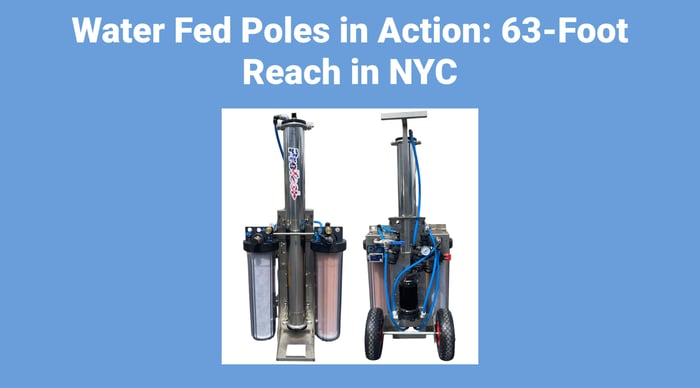 Water Fed Poles in Action: 63-Foot Reach in NYC