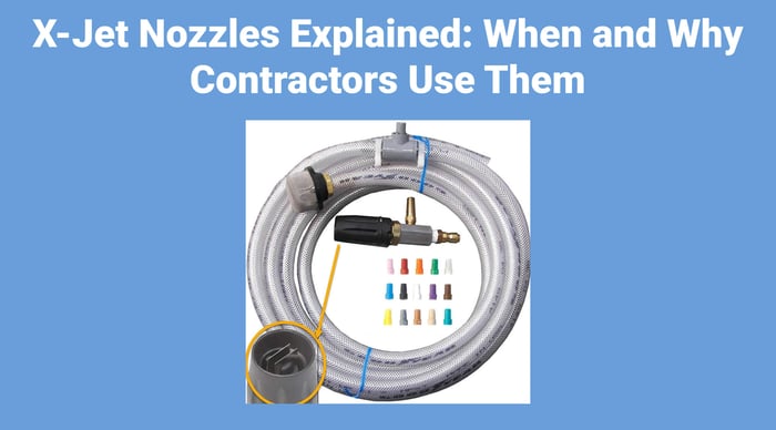 X-Jet Nozzles Explained: When and Why Contractors Use Them
