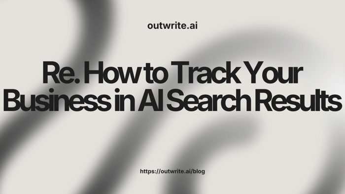 How to Track Your Business in AI Search Results