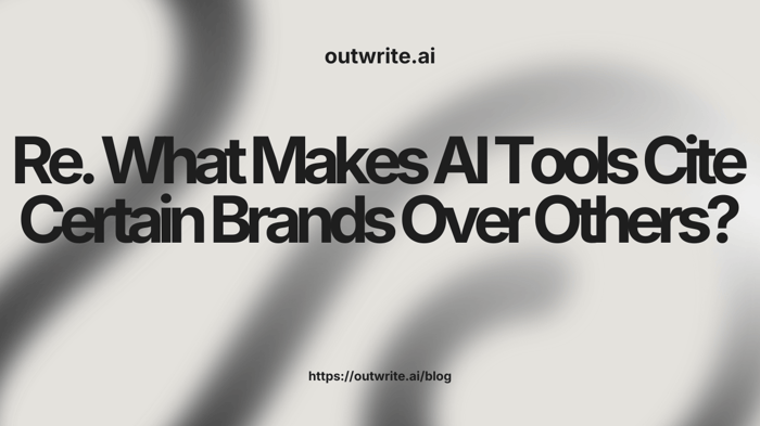 What Makes AI Tools Cite Certain Brands Over Others?