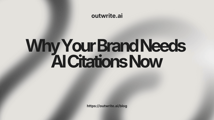 Why Your Brand Needs AI Citations Now