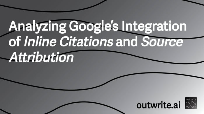 Analyzing Google's Integration of Inline Citations and Source Attribution