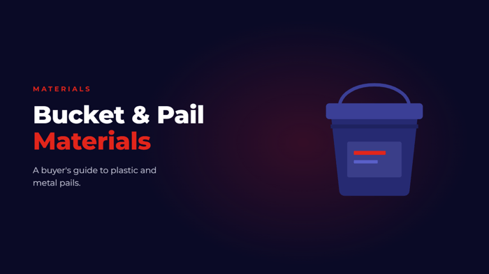 What Materials Are Buckets & Pails Available In?
