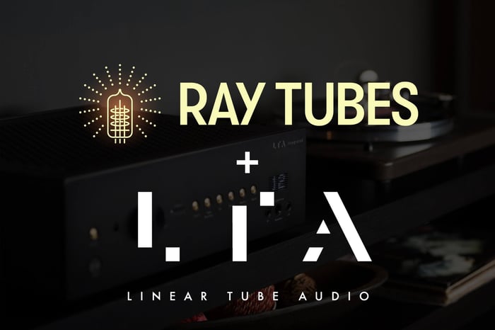 Ray Tubes and Linear Tube Audio Are Teaming Up