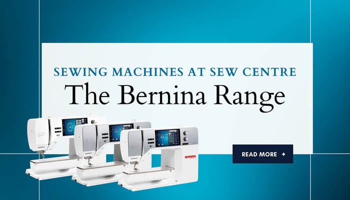Bernina Sewing Machines at Sew Centre