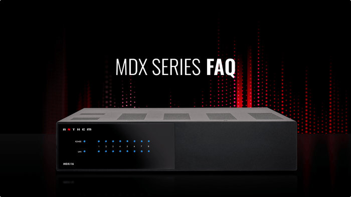 Anthem MDX Series FAQ