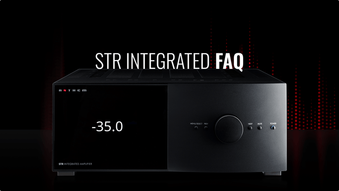 Anthem STR Integrated FAQ