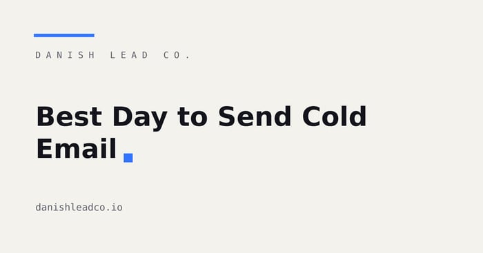 Best Day to Send Cold Email: What the Data Shows