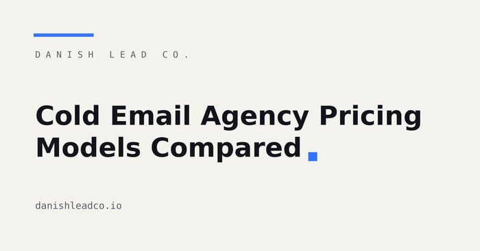 Cold Email Agency Pricing Models Compared