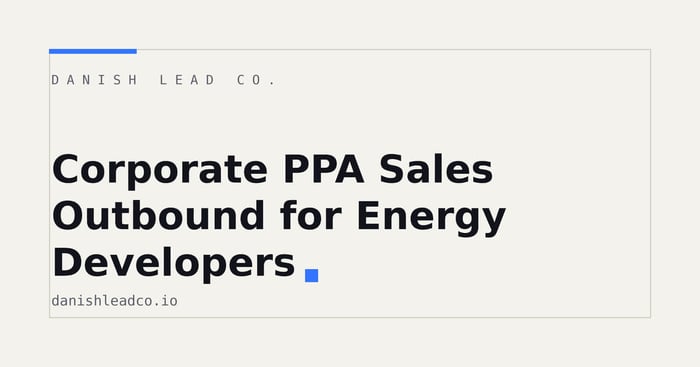 Corporate PPA Sales Outbound for Energy Developers