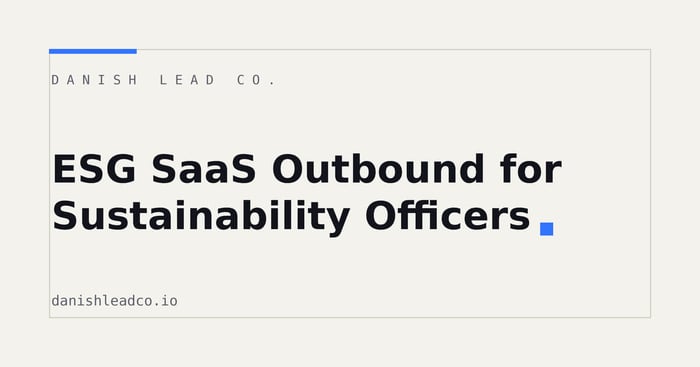 ESG SaaS Outbound for Sustainability Officers