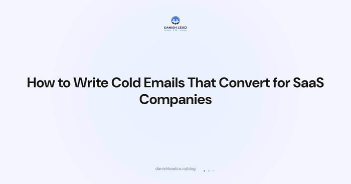 How to Write Cold Emails That Convert for SaaS Companies