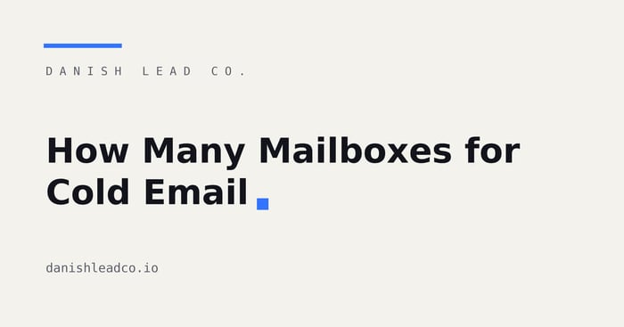 How Many Mailboxes for Cold Email: Shared vs Dedicated