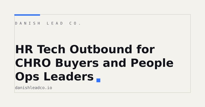 HR Tech Outbound for CHRO Buyers and People Ops Leaders