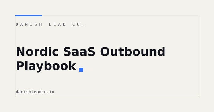 Nordic SaaS Outbound Playbook: Entering the US Market