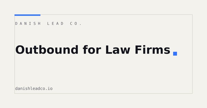 Outbound for Law Firms: Beyond the Referral Network