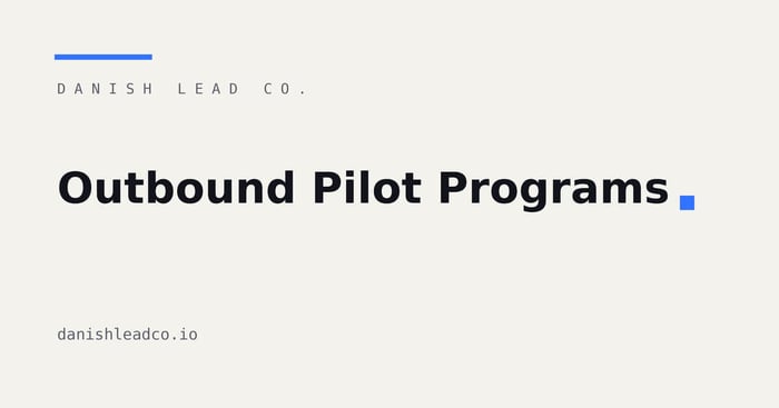 Outbound Pilot Programs: 3 Structures Compared