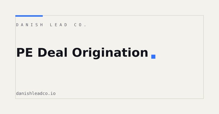 PE Deal Origination: A Proprietary Outbound System