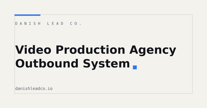 Video Production Agency Outbound System