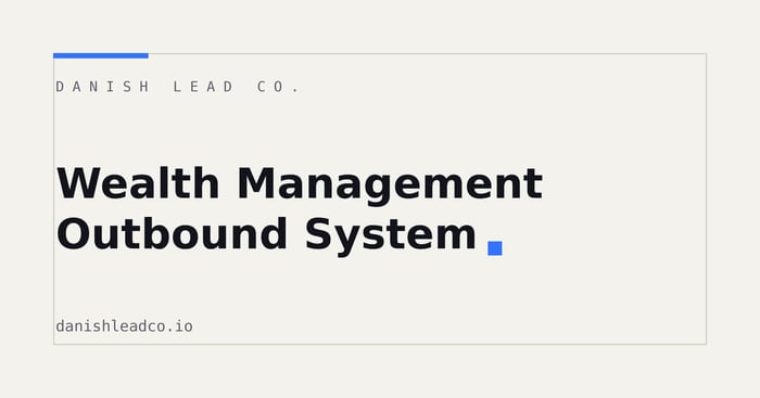 Wealth Management Outbound System