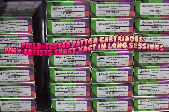 Field-Tested Tattoo Cartridges: Why Artists Trust XACT in Long Sessions
