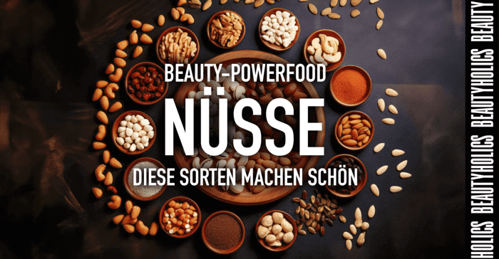 Beauty-Powerfood: Nüsse – Diese Sorten machen schön